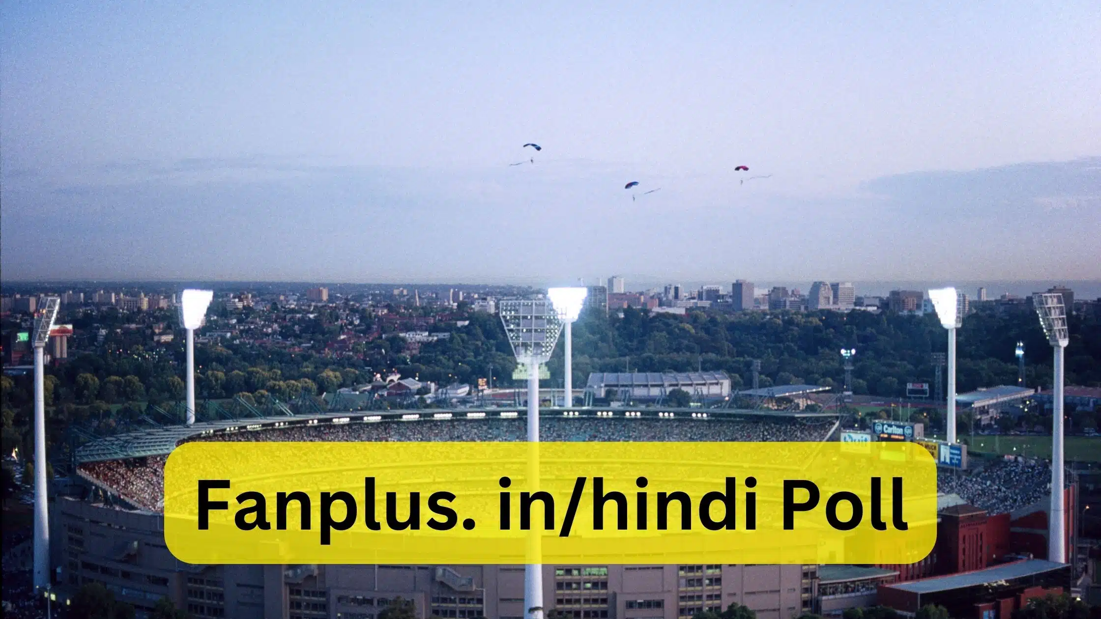 Fanplus. in/hindi Poll
