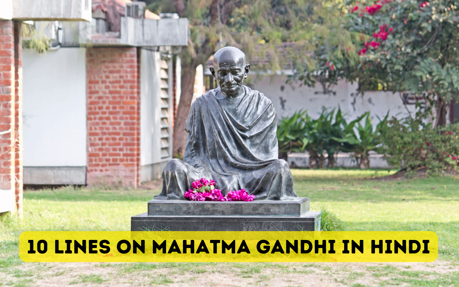 10 Lines on Mahatma Gandhi in Hindi